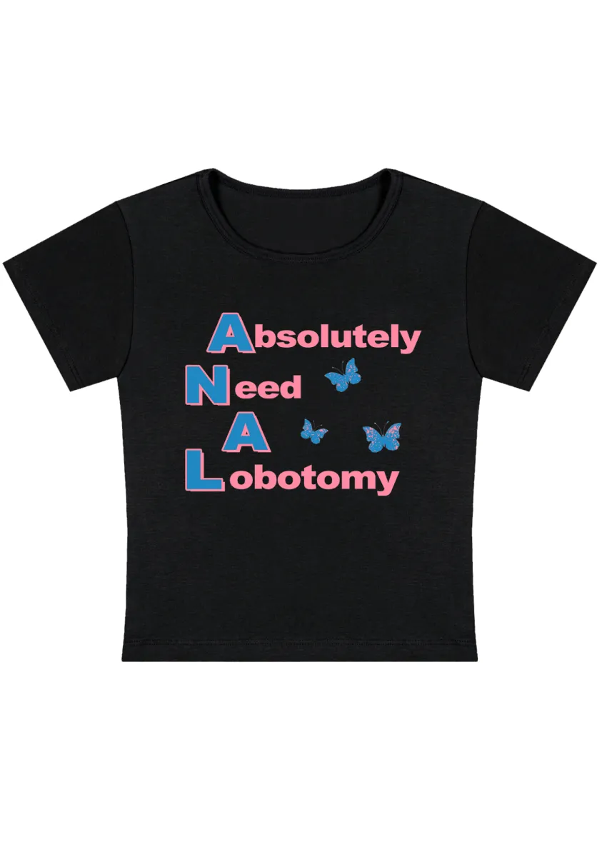 Absolutely Need A Lobotomy Y2k Baby Tee