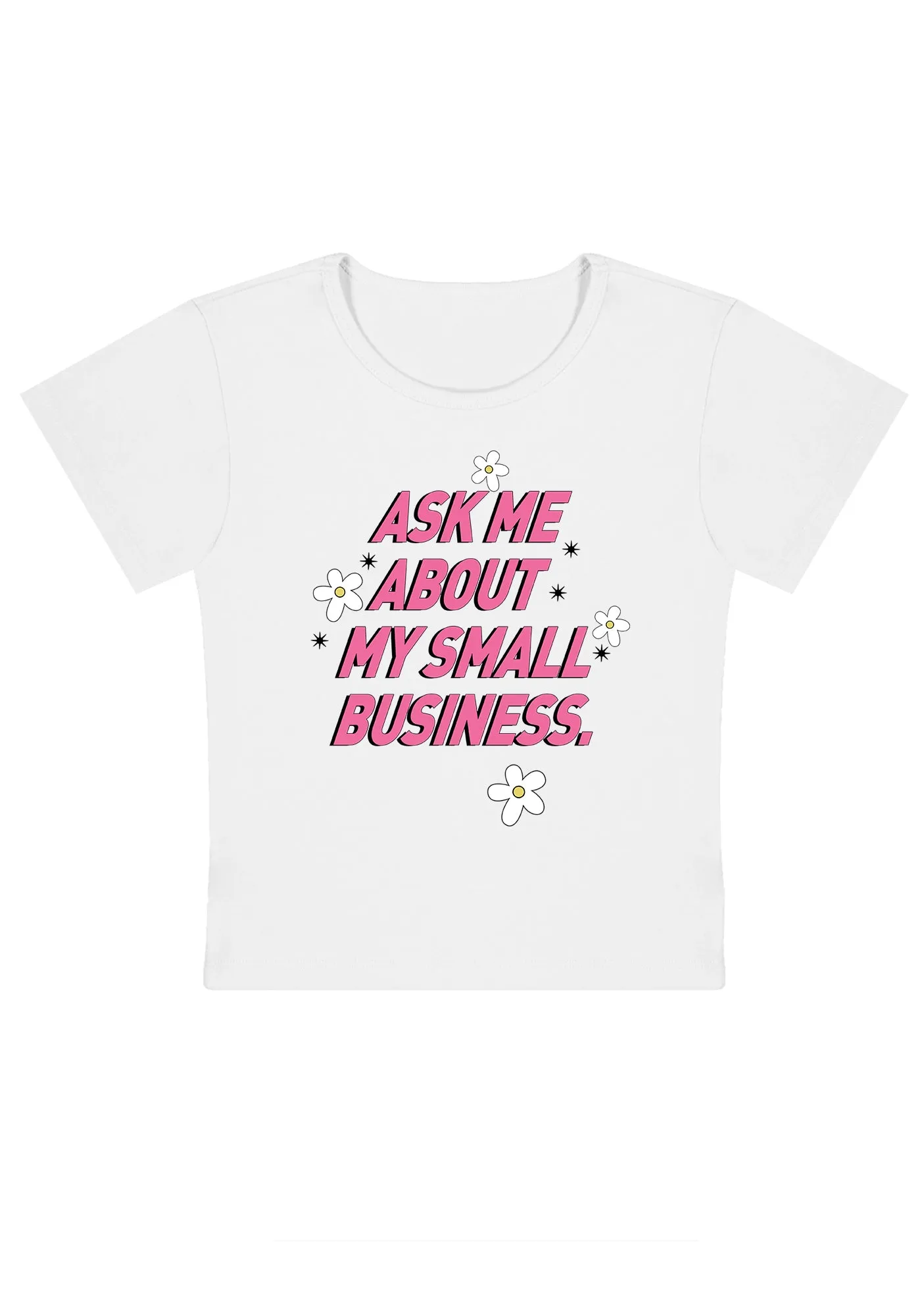 Ask Me About My Small Business Y2K Baby Tee