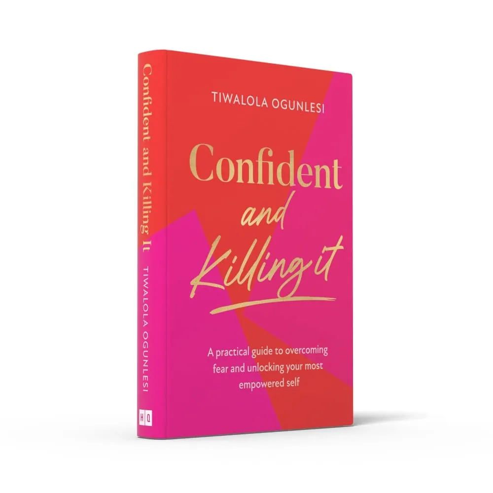 Confident and Killing It Tiwa Ogunlesi Hardback