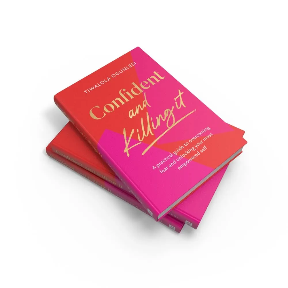 Confident and Killing It Tiwa Ogunlesi Hardback