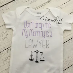 Don't drop me My Mommy is a LAWYER - lavender, silver glitter and black